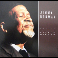 Jimmy Norman - Little Pieces