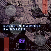 Surge In Madness - Raindrops