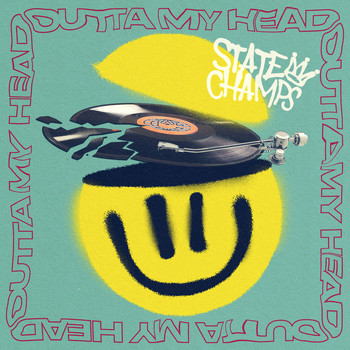 State Champs - Outta My Head (Explicit)