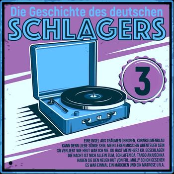 Various Artists - Die Geschichte des deutschen Schlagers 3