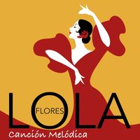 Lola Flores - Canción Melódica