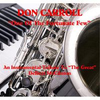 Don Carroll - One of the Fortunate Few