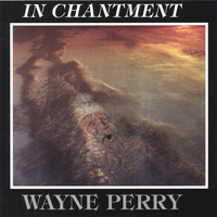 Wayne Perry - In Chantment