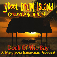 Steel Drum Island - Steel Drum Island Collection: Dock Of The Bay & More On Steel Drums