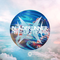 Bladerunner - Feels Like Heaven