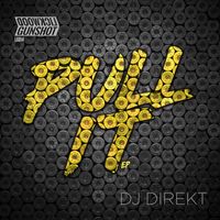 Dj Direkt - Pull It
