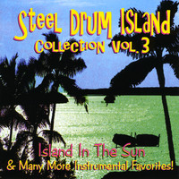 Steel Drum Island - Steel Drum Island Collection: Island In The Sun & More On Steel Drums
