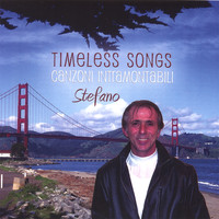 Stefano - AmericanTimeless songs "In Italian"