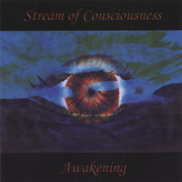 Stream Of Consciousness - Awakening