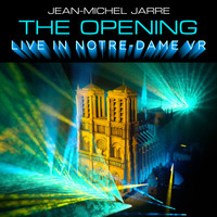 Jean-Michel Jarre - The Opening (Live In Notre-Dame VR)