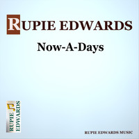 Rupie Edwards - Now-a-Days (Explicit)