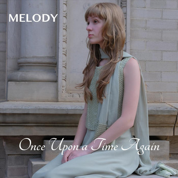 Melody - Once Upon a Time Again
