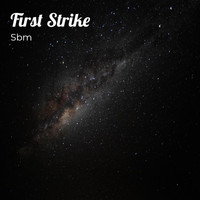 SBM - First Strike
