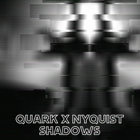 Quark - Shadows
