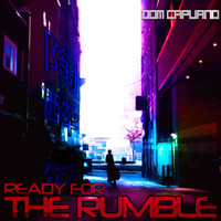 Dom Capuano - Ready for the Rumble