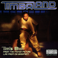 Timbaland - Tim's Bio: From The Motion Picture - Life From Da Bassment (Explicit)