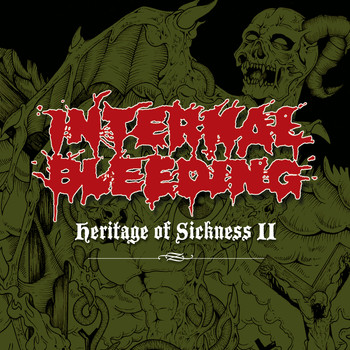 Internal Bleeding - Heritage Of Sickness 2 (Explicit)