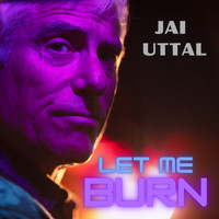 Jai Uttal - Let Me Burn