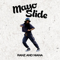 Ranz and Niana - Mayo Slide