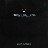 Cody Simpson - Prince Neptune: Singles & Rarities