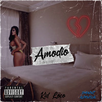 Kid Loco - AMODIO (Explicit)