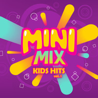Mini Mix - Kids Hits (Vol. 1)