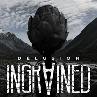 Ingrained - Delusion