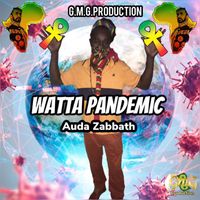 Auda Zabbath - Watta Pandemic