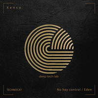 Xenso - No hay control / Eden