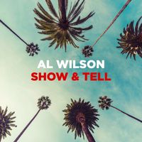 Al Wilson - Show & Tell (Extended Mix)