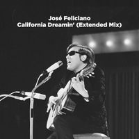 José Feliciano - California Dreaming (Expanded Mix)
