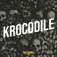 Bad Charge - Krocodile (Explicit)