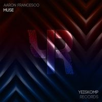 Aaron Francesco - Muse