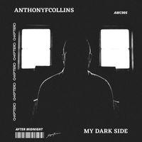 AnthonyFCollins - My Dark Side
