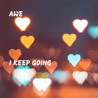 Awe - I Keep Going