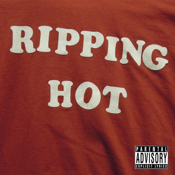 The Bastards - Ripping Hot (Explicit)