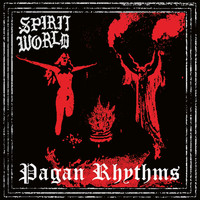 Spiritworld - Pagan Rhythms (Explicit)