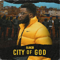 Blanco - City Of God (Explicit)