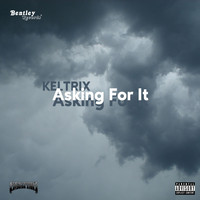 Keltrix - Asking for It (Explicit)