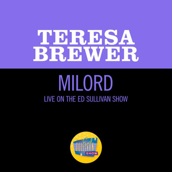 Teresa Brewer - Milord (Live On The Ed Sullivan Show, May 14, 1961)