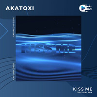 Akatoxi - Kiss Me