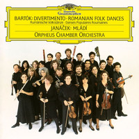 Orpheus Chamber Orchestra - Bartók: Divertimento For Strings, Sz. 113; Roumanian Folk Dances For Orchestra, BB 76; Janácek: Mládi, JW 7/10