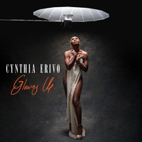 Cynthia Erivo - Glowing Up