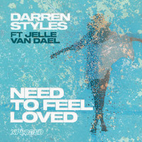 Darren Styles - Need To Feel Loved