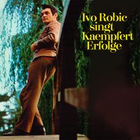 Ivo Robic - Ivo Robic singt Kaempfert-Erfolge