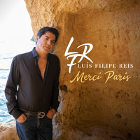 Luis Filipe Reis - Merci Paris