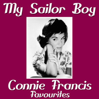 Connie Francis - My Sailor Boy Connie Francis Favourites