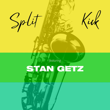 Stan Getz - Split Kick