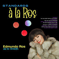 Edmundo Ros and His Orchestra - Standards à la Ros