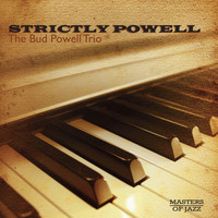 Bud Powell Trio - Strictly Powell